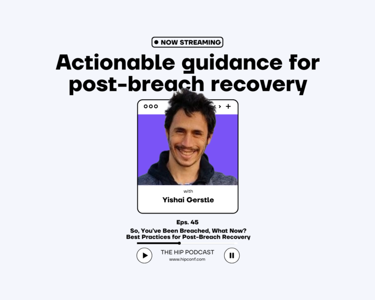 So, You’ve Been Breached, What Now? Best Practices for Post-Breach Recovery with Yishai Gerstle