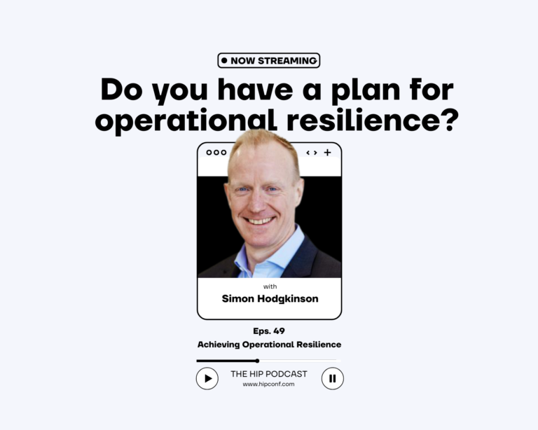 Achieving Operational Resilience with Simon Hodgkinson