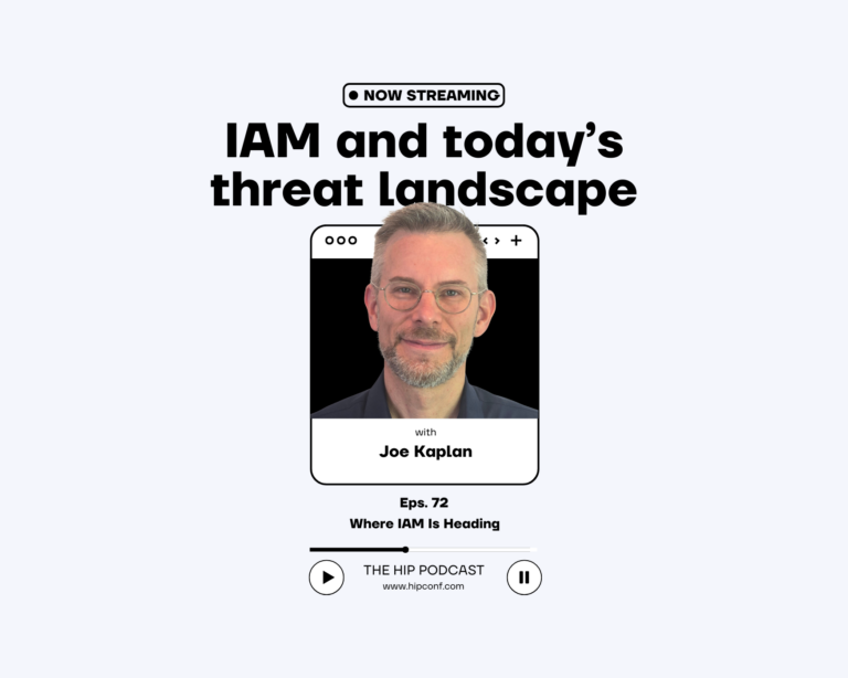 Where IAM Is Heading with Joe Kaplan